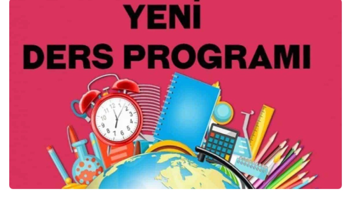 YENİ DERS PROGRAMI İÇİN  AŞAĞIDAKİ LİNKİ TIKLAYINIZ. 